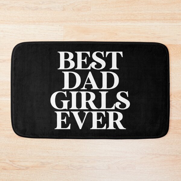 Item preview, Best Dad Girls Ever designed and sold by dualogy.