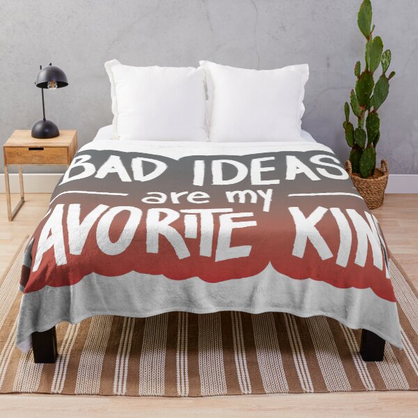 Item preview, bad ideas are my favorite kind designed and sold by itsseameh.