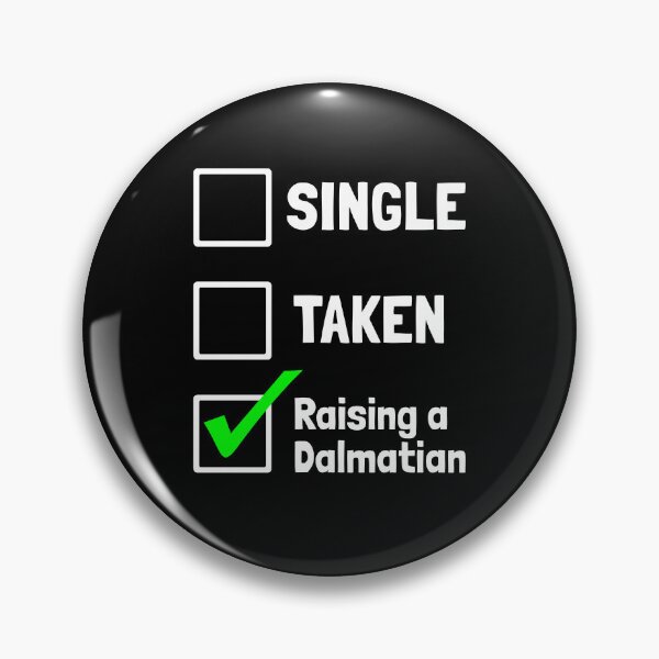 Item preview, Single Taken Raising a Dalmatian Puppy Dog Gift  designed and sold by Guarddogdrive.