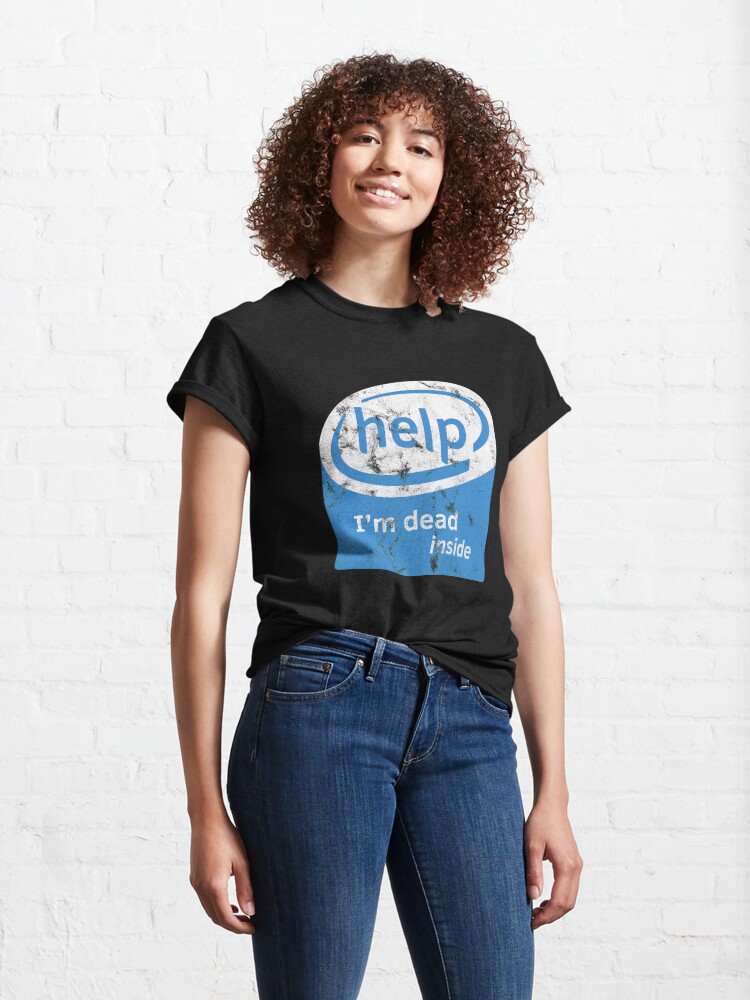 intel dead inside shirt