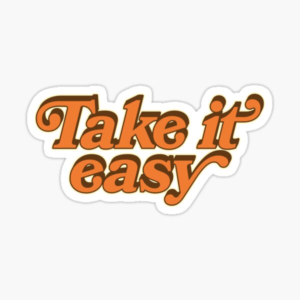 Item preview, Take it easy designed and sold by Mirror Shift.