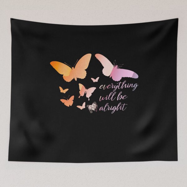 Item preview, Everything Will Be Alright Butterfly designed and sold by PetSafari.