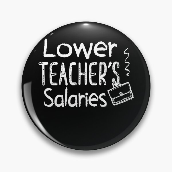 Item preview, Lower Teacher Salaries Abroad designed and sold by Estrytee.