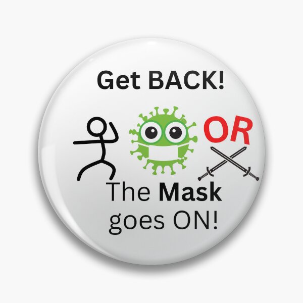 Item preview, Get Back or the Mask goes on! designed and sold by DesignsbyDemand.