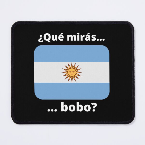 Item preview, Que miras bobo designed and sold by andreskaizen.