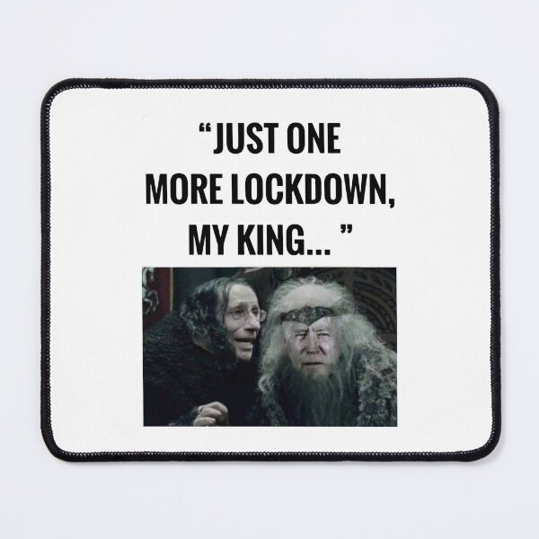 Item preview, Just One More Lockdown My King designed and sold by StevenDjones.