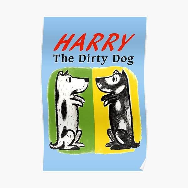 "Harry The Dirty Dog classic vintage cover illustration" Poster for Sale by EtherealEnigma