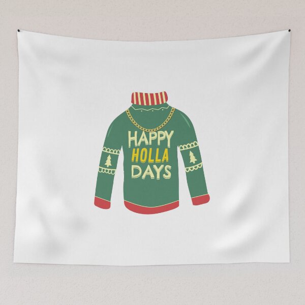 Item preview, Tacky Christmas - Happy Holla Days designed and sold by FabTivia.