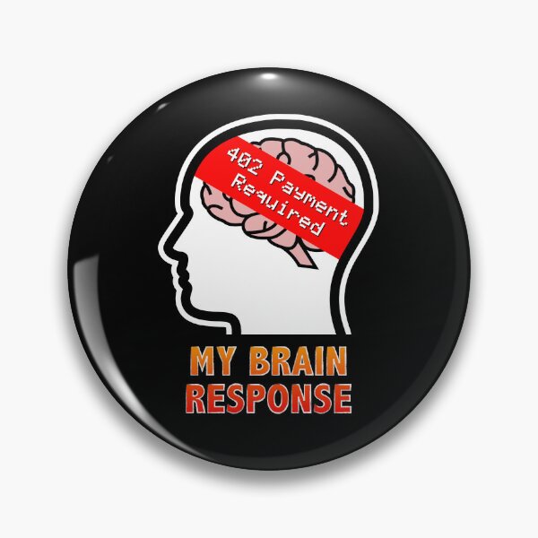 Item preview, My Brain Response: 402 Payment Required designed and sold by Moodific.