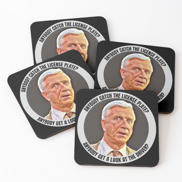 Item preview, Frank Drebin- Anybody catch the license plate? Anybody get a look at the driver? designed and sold by 1st-Gen-Gamer.