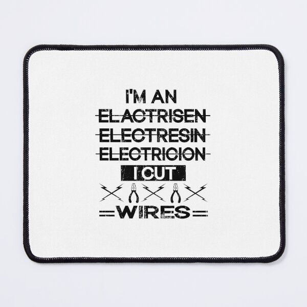 Item preview,  I'm an Electrician I Cut Wires designed and sold by SOUFIANE1991.