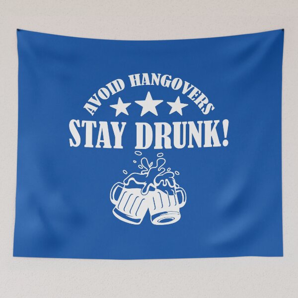 Item preview, Avoid Hangovers Stay Drunk, Funny Drinking Quote, Beer Lover Quote designed and sold by DesignHouse07.