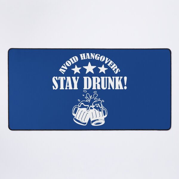 Item preview, Avoid Hangovers Stay Drunk, Funny Drinking Quote, Beer Lover Quote designed and sold by DesignHouse07.