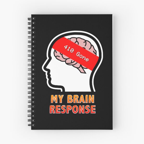 Item preview, My Brain Response: 410 Gone designed and sold by Moodific.