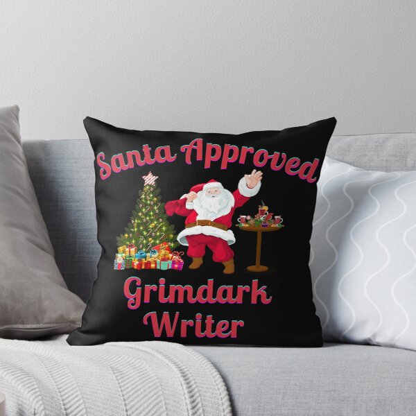 Item preview, Santa Approved Grimdark Writer- Black Background designed and sold by TheKnightWriter.