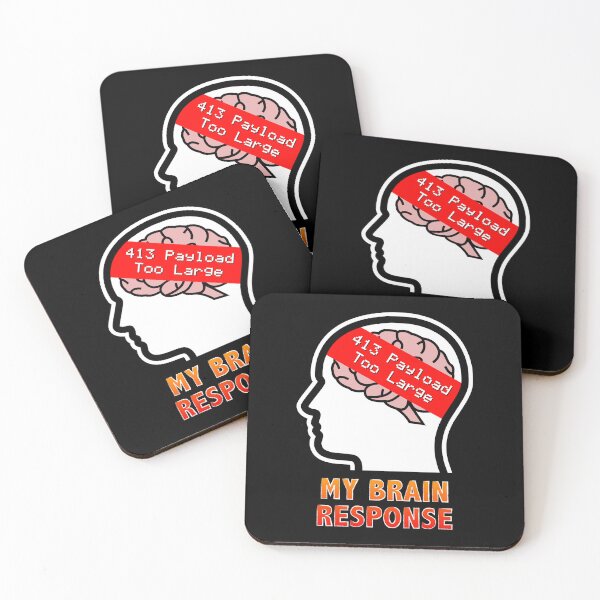 Item preview, My Brain Response: 413 Payload Too Large designed and sold by Moodific.