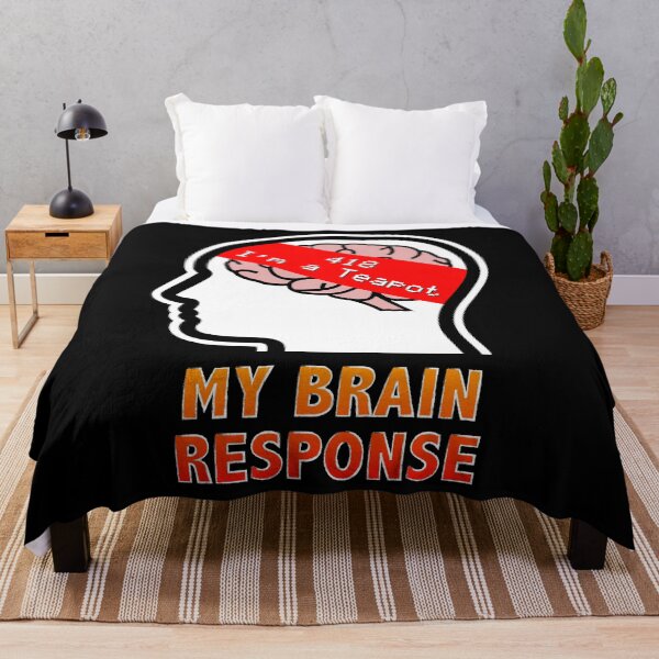 Item preview, My Brain Response: 418 I am a Teapot designed and sold by Moodific.