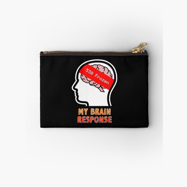 Item preview, My Brain Response: 530 Frozen designed and sold by Moodific.
