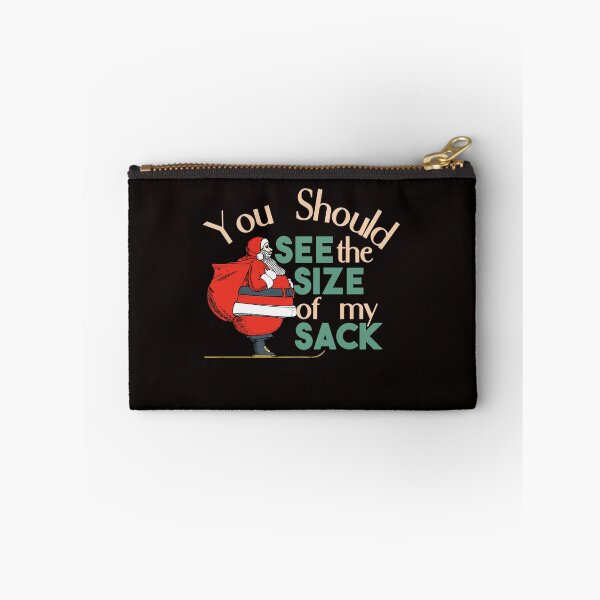 Item preview, You Should See The Size of My Sack - Funny Santa With A Sack designed and sold by leo121687.