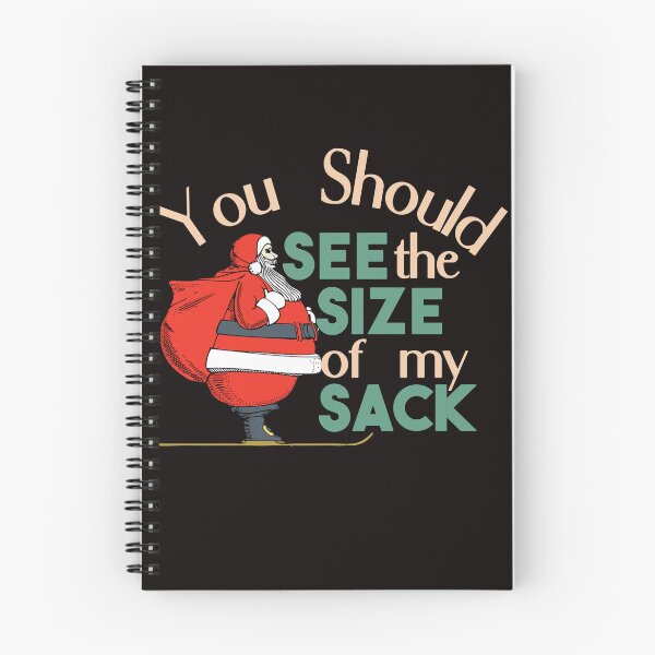Item preview, You Should See The Size of My Sack - Funny Santa With A Sack designed and sold by leo121687.