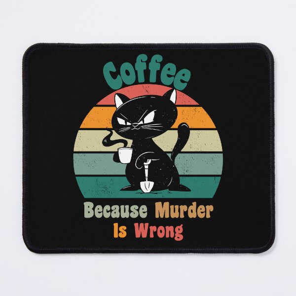 Aperçu de l'œuvre  Chat noir grincheux avec pelle - Café parce que le meurtre est mal créée et vendue par Georgy09.