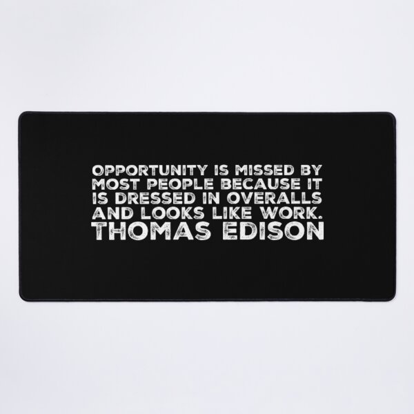 Item preview, Opportunity is missed by most people- Thomas Edison designed and sold by homesteadswag.