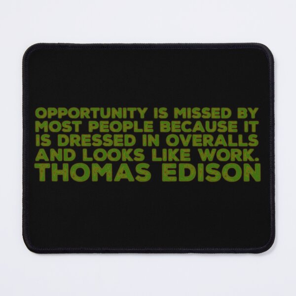 Item preview, Opportunity is missed by most people- Thomas Edison designed and sold by homesteadswag.