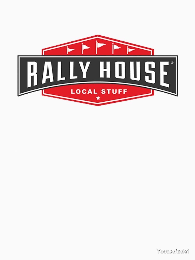 RALLY HOUSE local stuff  Essential T-Shirt for Sale by Youssefzekri