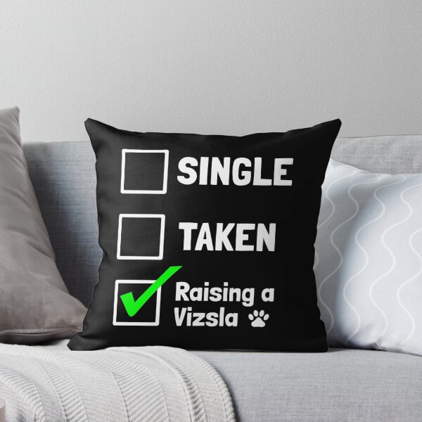 Item preview, Single Taken Raising a Vizsla Puppy Dog Gift  designed and sold by Guarddogdrive.