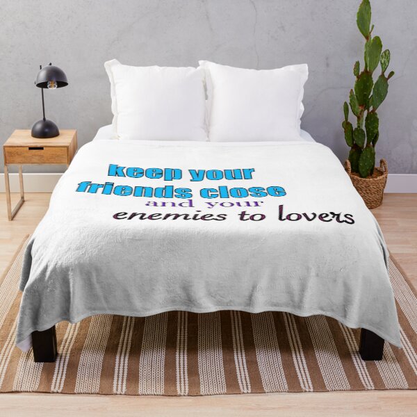 Item preview, Keep your friends close and your enemies to lovers- text cool designed and sold by gaslight-n.