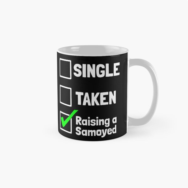 Item preview, Single Taken Raising an Samoyed Puppy Dog Gift  designed and sold by Guarddogdrive.