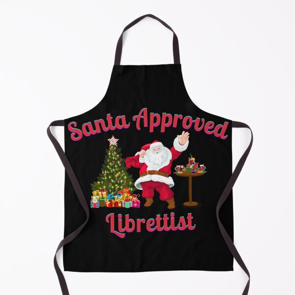 Item preview, Santa Approved Librettist- Black Background designed and sold by TheKnightWriter.
