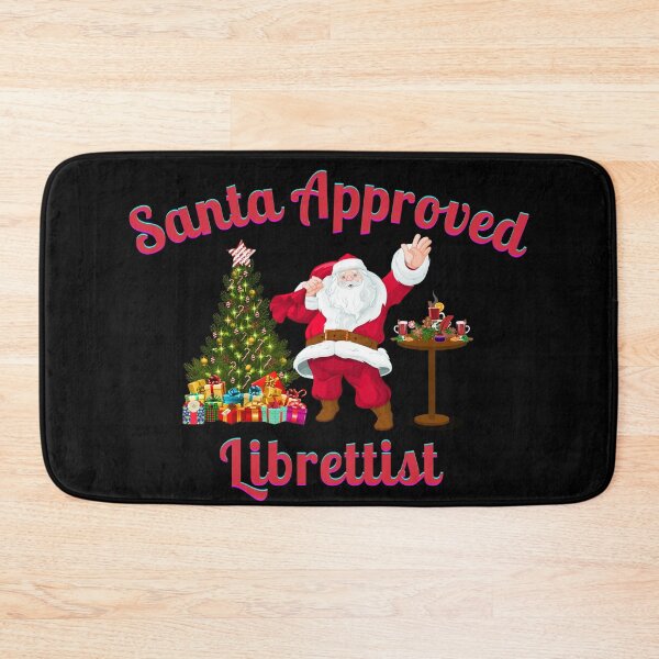 Item preview, Santa Approved Librettist- Black Background designed and sold by TheKnightWriter.