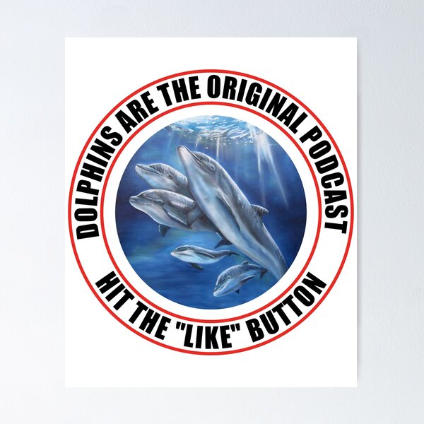 Item preview, Dolphins are the original podcast. designed and sold by TJHstudio.