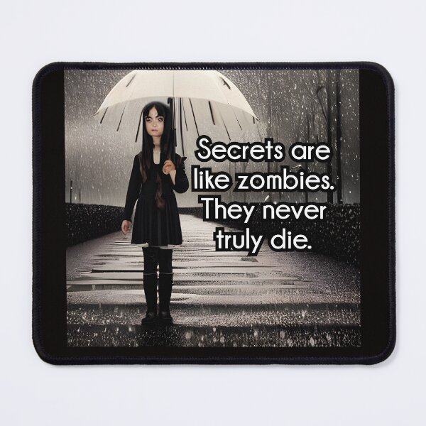 Item preview, Wednesday Secrets are like zombies  designed and sold by Coexist In Tee's .