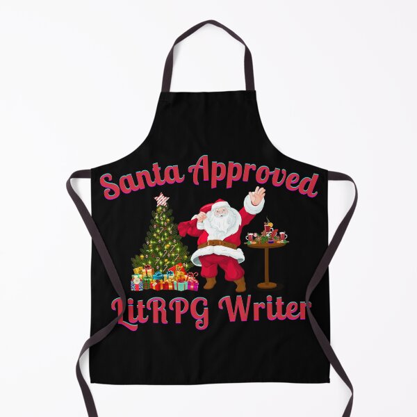 Item preview, Santa Approved LitRPG Writer- Black Background designed and sold by TheKnightWriter.