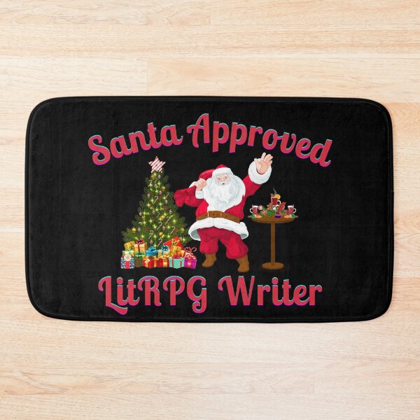 Item preview, Santa Approved LitRPG Writer- Black Background designed and sold by TheKnightWriter.