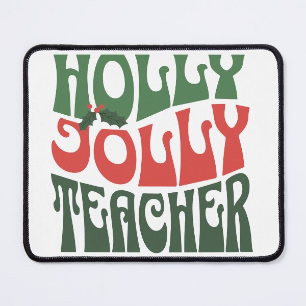 Item preview, Holly Jolly Teacher designed and sold by Kristen Bedard.