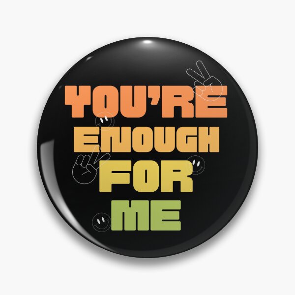 Item preview, You’re enough for me designed and sold by artoffaizan.
