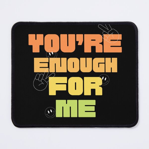 Item preview, You’re enough for me designed and sold by artoffaizan.