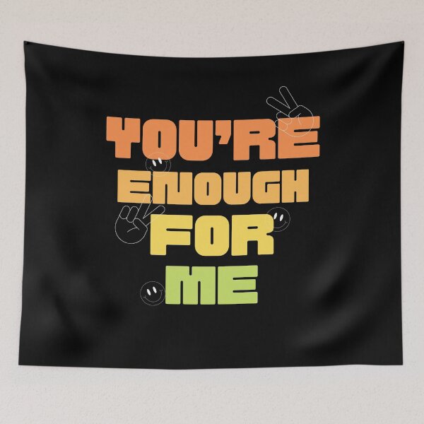 Item preview, You’re enough for me designed and sold by artoffaizan.