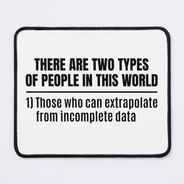 Item preview, There Are Two Types Of People Can Extrapolate Data designed and sold by chetan786.