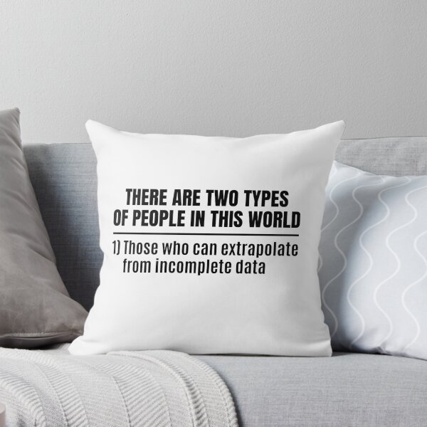 Item preview, There Are Two Types Of People Can Extrapolate Data designed and sold by chetan786.