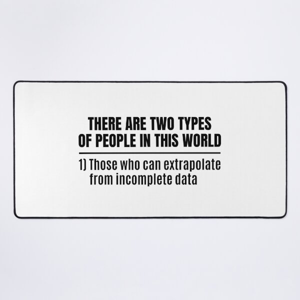 Item preview, There Are Two Types Of People Can Extrapolate Data designed and sold by chetan786.