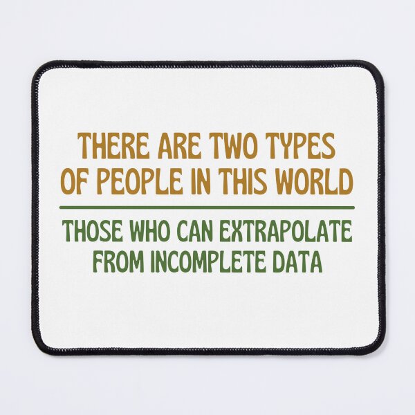 Item preview, There Are Two Types Of People Can Extrapolate Data designed and sold by chetan786.