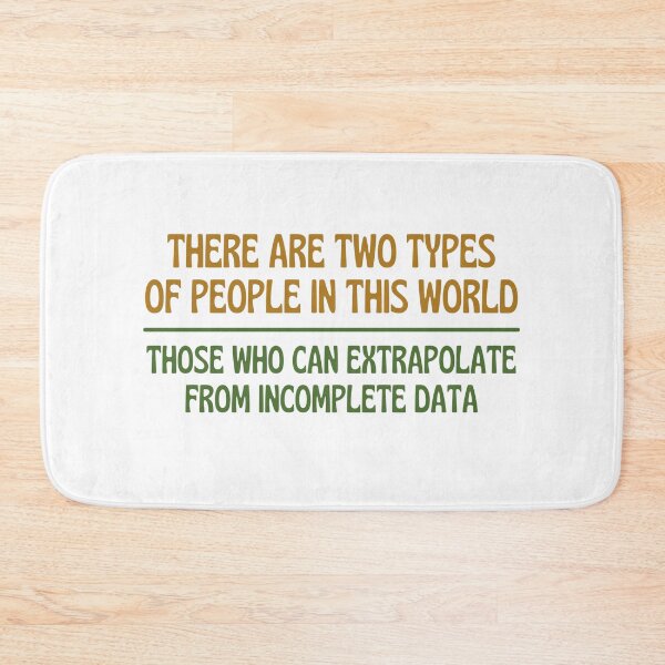 Item preview, There Are Two Types Of People Can Extrapolate Data designed and sold by chetan786.