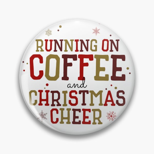 Item preview, Running on Coffee and Christmas Cheer designed and sold by Kristen Bedard.