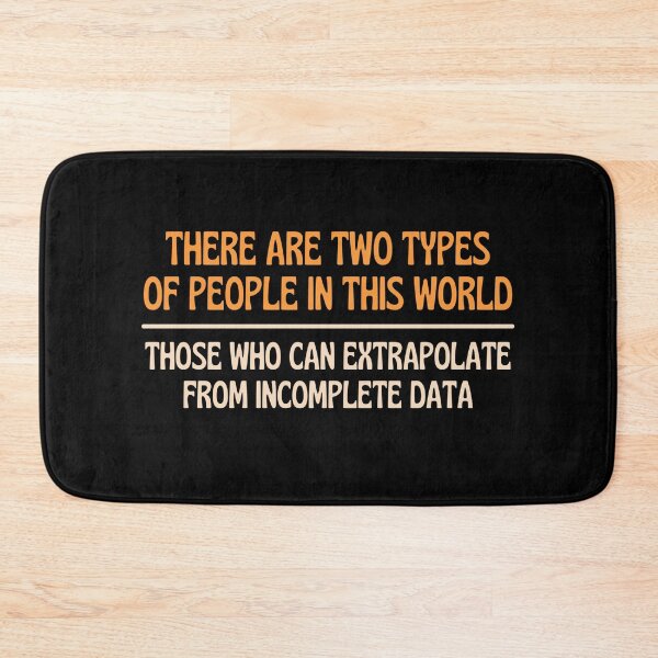 Item preview, There Are Two Types Of People Can Extrapolate Data designed and sold by chetan786.