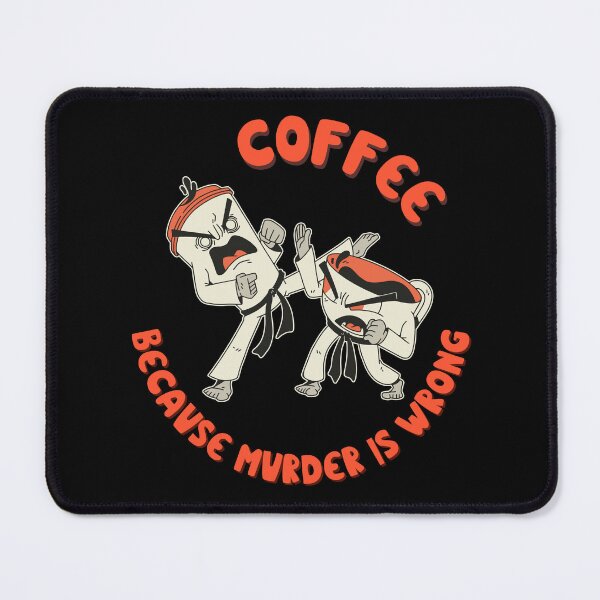 Item preview, Coffee because Murder is Wrong - Kung fu Coffee Cups designed and sold by Georgy09.