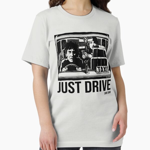 Just Drive She Said (light bases) Essential T-Shirt